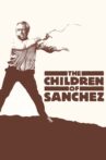 The Children of Sanchez Movie Streaming Online Watch on MX Player, Tubi