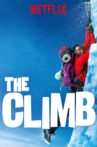 The Climb Movie Streaming Online Watch on Netflix