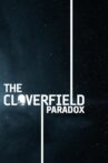 The Cloverfield Paradox Movie Streaming Online Watch on Netflix