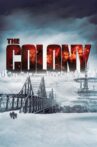 The Colony Movie Streaming Online Watch on Tubi, iTunes