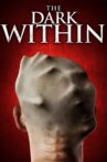 The Dark Within Movie Streaming Online Watch on Tubi
