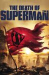 The Death of Superman Movie Streaming Online Watch on Google Play, Youtube, iTunes