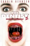 The Dentist 2: Brace Yourself Movie Streaming Online Watch on Tubi