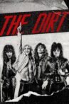 The Dirt Movie Streaming Online Watch on Netflix