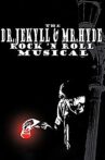 The Dr. Jekyll & Mr. Hyde Rock 'n Roll Musical Movie Streaming Online Watch on MX Player
