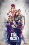 The Final Master Movie Streaming Online Watch on Hungama, MX Player