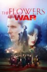The Flowers of War Movie Streaming Online Watch on Tubi