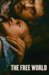 The Free World Movie Streaming Online Watch on Google Play, Youtube, iTunes
