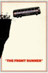 The Front Runner Movie Streaming Online Watch on Google Play, Youtube, iTunes