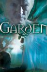 The Garden Movie Streaming Online Watch on Tubi