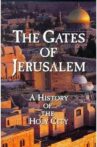 The Gates of Jerusalem: A History of the Holy City Movie Streaming Online Watch on Tubi