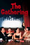 The Gathering Movie Streaming Online Watch on Netflix