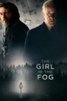The Girl in the Fog Movie Streaming Online Watch on Tubi