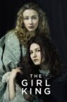 The Girl King Movie Streaming Online Watch on Tubi