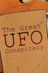 The Great UFO Conspiracy Movie Streaming Online Watch on Tubi