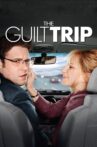 The Guilt Trip Movie Streaming Online Watch on Google Play, Jio Cinema, Youtube