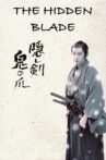 The Hidden Blade Movie Streaming Online Watch on Tubi