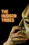 The Hudson Tribes Movie Streaming Online Watch on MX Player
