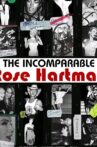 The Incomparable Rose Hartman Movie Streaming Online Watch on Tubi