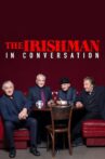 The Irishman: In Conversation Movie Streaming Online Watch on Netflix