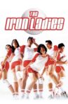 The Iron Ladies Movie Streaming Online Watch on Netflix