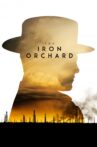 The Iron Orchard Movie Streaming Online Watch on Tubi