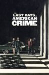 The Last Days of American Crime Movie Streaming Online Watch on Netflix