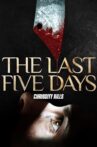 The Last Five Days Movie Streaming Online Watch on Tubi