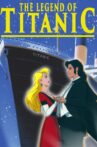 The Legend of the Titanic Movie Streaming Online Watch on Tubi