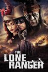 The Lone Ranger Movie Streaming Online Watch on Disney Plus Hotstar, Google Play, Jio Cinema, Youtube