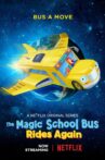 The Magic School Bus Rides Again: Kids in Space Movie Streaming Online Watch on Netflix