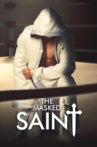 The Masked Saint Movie Streaming Online Watch on Tubi