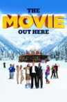 The Movie Out Here Movie Streaming Online Watch on Tubi