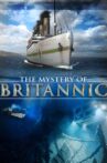 The Mystery of Britannic Movie Streaming Online Watch on Tubi