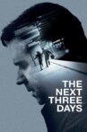The Next Three Days Movie Streaming Online Watch on Google Play, Netflix , Youtube