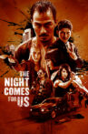 The Night Comes for Us Movie Streaming Online Watch on Netflix