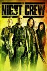The Night Crew Movie Streaming Online Watch on Google Play, Tubi, Youtube, iTunes