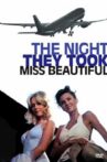 The Night They Took Miss Beautiful Movie Streaming Online Watch on MX Player