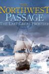 The Northwest Passage: The Last Great Frontier Movie Streaming Online Watch on Tubi