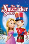 The Nutcracker Sweet Movie Streaming Online Watch on Tubi