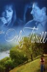 The Only Thrill Movie Streaming Online Watch on Tubi