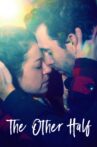The Other Half Movie Streaming Online Watch on Tubi