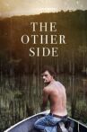 The Other Side Movie Streaming Online Watch on Tubi