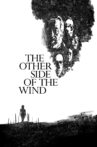 The Other Side of the Wind Movie Streaming Online Watch on Netflix