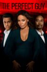 The Perfect Guy Movie Streaming Online Watch on Google Play, Youtube, iTunes
