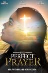 The Perfect Prayer: A Faith Based Film Movie Streaming Online Watch on Tubi