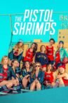 The Pistol Shrimps Movie Streaming Online Watch on Tubi