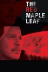 The Red Maple Leaf Movie Streaming Online Watch on Tubi