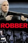 The Robber Movie Streaming Online Watch on Tubi