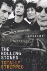 The Rolling Stones: Totally Stripped Movie Streaming Online Watch on Tubi